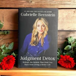 Brand New Hardcover: Judgment Detox by Gabrielle Bernstein